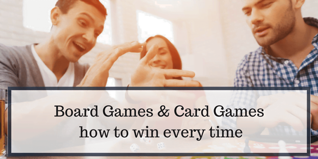 board games card games how to win every time